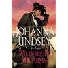 Johanna Lindsey Wildfire In His Arms (Tascabile)