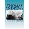 Shan F Bullock Thomas Andrews (Tascabile)