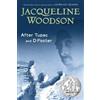 Jacqueline Woodson After Tupac and D Foster (Tascabile)