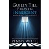 Penny White Guilty Till Proven Innocent (Tascabile)
