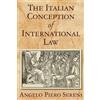Angelo Piero Seren The Italian Conception of International La (Copertina rigida)