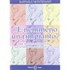 Edizioni Segno «E nemmeno un rimpianto». Dall'Antologia di Spoon River a Non al denaro non all'amore né al cielo