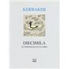 Interlinea Diecimila. Autobiografia di un libro
