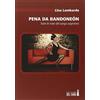 Edizioni del faro Pena da bandoneón. Tutte le note del tango argentino