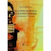 Edizioni Saecula Un uomo normale, di buona memoria. Introduzione a Primo Levi
