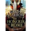 Simon Scarrow The Honour of Rome (Eagles of the Empire 20) (Tascabile)