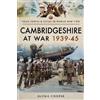 Glynis Cooper Cambridgeshire at War 1939-45 (Tascabile)
