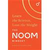 Noom Inc. The Noom Mindset (Copertina rigida)
