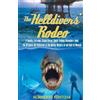 Humberto Fontova The Helldivers' Rodeo (Tascabile)