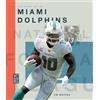 Jim Whiting The Story of the Miami Dolphins (Tascabile)