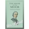 Oliphant The House on the Moor - Complete Volume (Tascabile)