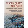 Jonathan Donier Jean-Philippe Bouchaud Martin Trades, Quotes (Copertina rigida)
