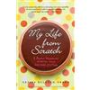 Gesine Bullock-Prado My Life from Scratch (Tascabile)