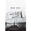 Roz Nay Our Little Secret (Tascabile)