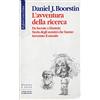 Cortina Raffaello L'avventura della ricerca. Da Socrate a Einstein. Storia degli uomini che hanno inventato il mondo