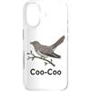 Coo Coo Bird Shirt For Men Women Kid Com Custodia per iPhone 17 Cuculo Uccello Meme Detto Coo-Coo Uccello Indiano Cuculo Uccelli