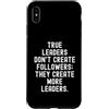 Leadership Development Mindset Custodia per iPhone XS Max i veri leader non creano seguaci creano più leader