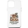 Dog Lover Plant Lover Custodia per iPhone 12 Pro Max Piante Cani E Peace Dog Amante Piante Vibes