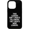 Leadership Development Mindset Custodia per iPhone 13 Pro i veri leader non creano seguaci creano più leader