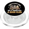 Club Del Libro Divertente Letteratura Le I Tried To Form A Gang But It Turned Into A Book Club PopSockets PopGrip per MagSafe