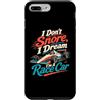 Race Car Humor Gifts Custodia per iPhone 7 Plus/8 Plus I Dream I'm A Race Car Racing Driver Umorismo