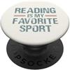 Funny Quote Bookworm Reader Gift idea Lettura è il mio preferito Sport Book Lover Lettore di citazioni divertenti PopSockets PopGrip Adesivo