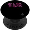 dolceSenso URBAN Ho il mal di gente | Marca dolceSenso URBAN testo rosa PopSockets PopGrip Adesivo