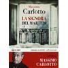 AUDIOLIBRI La signora del martedì letto da Massimo Carlotto. Audiolibro. CD Audio formato MP3. Ediz. integrale