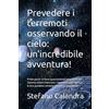 KEU Prevedere i terremoti osservando il cielo: un'incredibile avventura!: Prima parte: le forze gravitazionali dei pianeti del Sistema solare innescano i ... loro posizioni ne determinano la magnitudo: 1