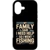 Family Fishing Quote Humor Custodia per iPhone 17 La mia famiglia ha detto che ho bisogno di aiuto così sono andato a pescare umorismo