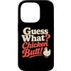 Chicken Joke Humor Gifts Custodia per iPhone 14 Pro Indovina cosa pollo culo divertente scherzo di pollo
