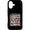 Elementary Graduation Middle School Custodia per iPhone 17 Addio Elementary Hello Middle School Promozione