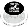 Fathers Day Quote for Dad from Daughter Behind Every Cool Dad is an Even Cooler Daughter PopSockets PopGrip per MagSafe