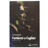 Edizioni La Zattera Fantasmi a Cagliari. Profumo di zolfo