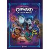I CAPOLAVORI DISNEY Onward. Oltre la magia