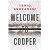 Tariq Ashkanani Welcome to Cooper (Tascabile)