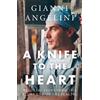Gianni Angelini A Knife to the Heart (Tascabile)