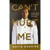 David Goggings Libro Can'T Hurt Me : Master Your Mind E Defy The Ods - Inglese