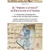 Morphema Editrice Il «primo cantico» di Francesco d'Assisi. L'«Exhortatio ad laudem Dei» («Lode di Dio nel luogo dell'Eremita»). Lauda composta presso il convento dell'Eremita di Cesi/Portaria (Terni)