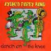 Zydeco Party Band Dancin on the Levee (CD)