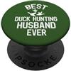 Duck Hunting Family Clothing Miglior marito di caccia alle anatre mai divertente cacciatore di anatre PopSockets PopGrip Adesivo