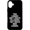 Leadership Development Mindset Custodia per iPhone 16 Plus i veri leader non creano seguaci creano più leader