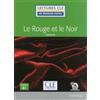 Stendhal Le rouge et le noir - Niveau 3/B1 + Audio (Tascabile)