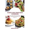 Harley Wayne Dairy and Egg free Keto Cookbook (Tascabile)
