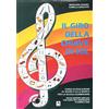 Danilo Zanetti Editore Il giro della chiave di sol. Corso di educazione al suono e alla musica. Per la Scuola elementare. Con CD Audio. Con gadget