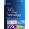 Edra Wheater. Istologia e anatomia microscopica