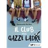 Feltrinelli Il club delle gazze ladre