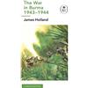James Holland The War in Burma 1943-1944: A Ladybird Expert B (Copertina rigida)