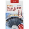 Dirk Engelhardt Berlin - Wo es die DDR noch gibt: Architektur Desi (Tascabile)
