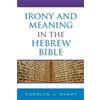 Carolyn J. Sharp Irony and Meaning in the Hebrew Bible (Copertina rigida)